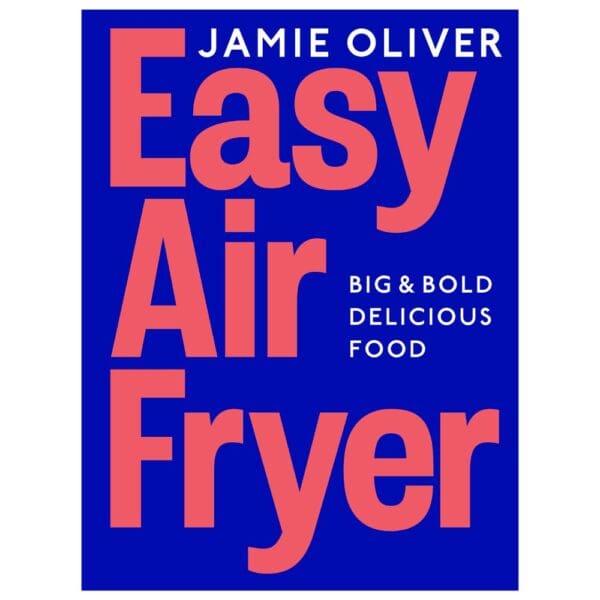 Jamie Oliver - Easy Airfryer